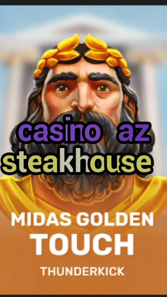 casino az steakhouse-budgetcasinoroyale.3xn3u5udepyz9m9w5iat.com
