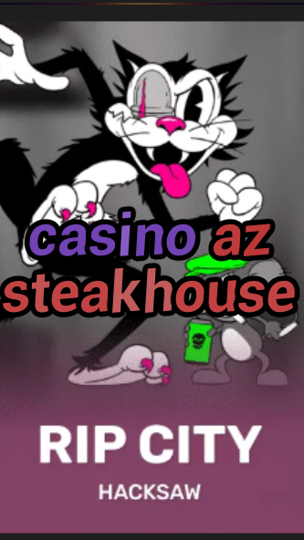casino az steakhouse-budgetcasinoroyale.3xn3u5udepyz9m9w5iat.com